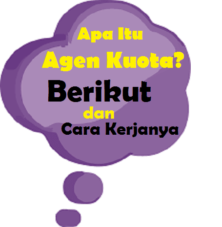 Apa Itu Agen Kuota