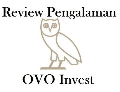 Review Pengalaman OVO Invest