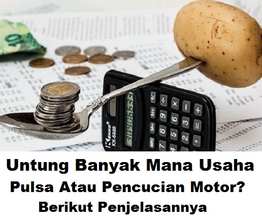 Untung Banyak Mana Usaha Pulsa Pencucian Motor