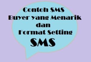 Contoh SMS Buyer yang Menarik dan Format Setting SMS