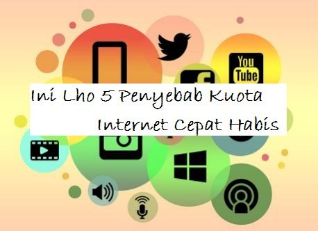 Ini Lho 5 Penyebab Kuota Internet Cepat Habis