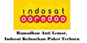 Ramadhan Anti Lemot, Indosat Keluarkan Paket Terbaru
