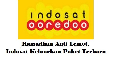 Ramadhan Anti Lemot, Indosat Keluarkan Paket Terbaru