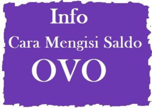 Info Cara Mengisi Saldo OVO