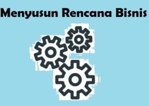 Menyusun Rencana Bisnis
