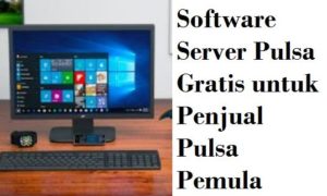 Software Server Pulsa Gratis untuk Penjual Pulsa Pemula