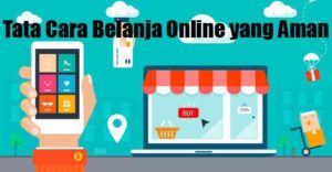 Tata Cara Belanja Online yang Aman