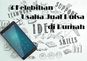 4 Kelebihan Usaha Jual Pulsa di Rumah