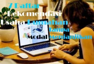 7 Daftar Rekomendasi Usaha Rumahan Tanpa Modal Menjanjikan